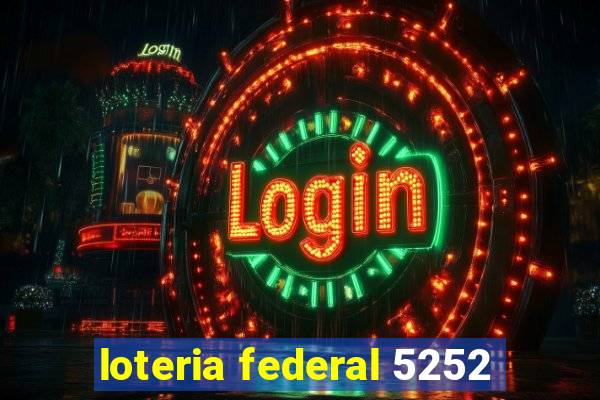 loteria federal 5252